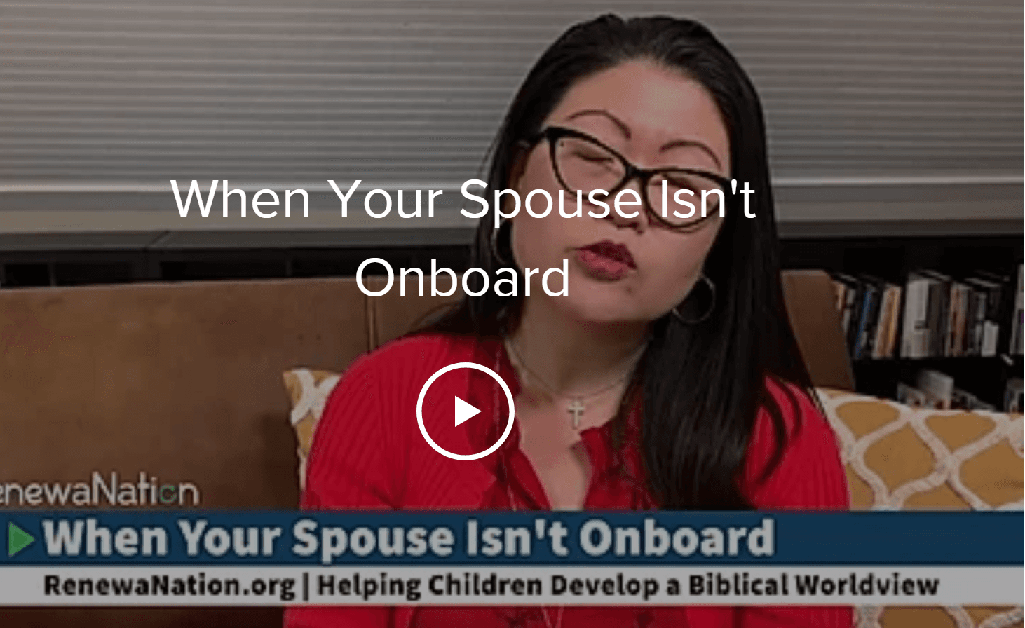Video cover: When Your Spouse Isn't Onboard